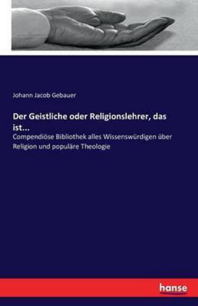 Cover for Gebauer · Der Geistliche oder Religionsle (Bok) (2016)