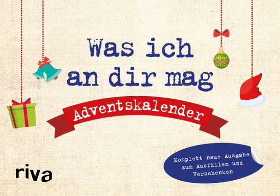 Was ich an dir mag - Adventsk - Reinwarth - Books - MÃ¼nchner Verlagsgruppe GmbH - 9783742314789 - 