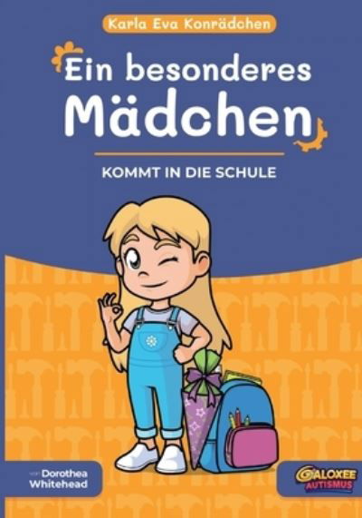 Cover for Dorothea Whitehead · Karla Eva Konrädchen. Ein besonderes Mädchen (Book) (2023)