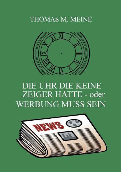 Die Uhr die keine Zeiger hatte - Kaufman - Books -  - 9783749469789 - August 20, 2019