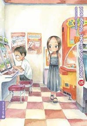Cover for Soichiro Yamamoto · Nicht schon wieder, Takagi-san 15 (Bog) (2022)