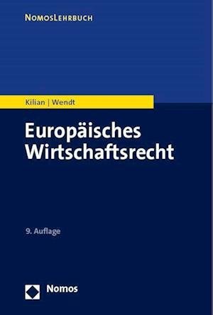 Cover for Wolfgang Kilian · Europaisches Wirtschaftsrecht (Buch) (2023)