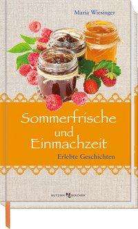 Cover for Wiesinger · Sommerfrische und Einmachzeit (Book)