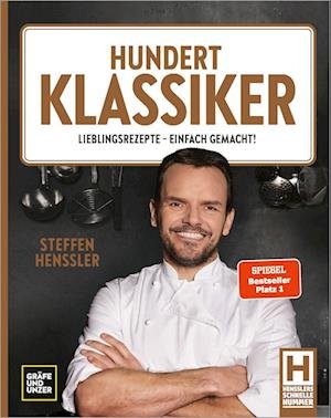 Hundert Klassiker - Steffen Henssler - Livres - Gräfe und Unzer Autorenverlag ein Imprin - 9783833890789 - 5 octobre 2023