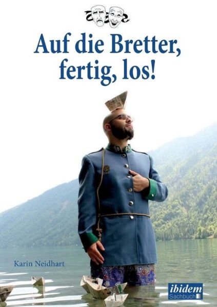 Cover for Neidhart · Auf die Bretter, fertig, los! (Bok) (2013)