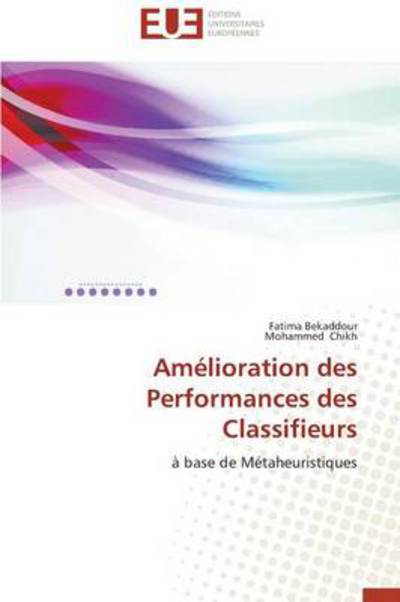 Cover for Chikh Mohammed · Amelioration Des Performances Des Classifieurs (Paperback Book) [French edition] (2018)
