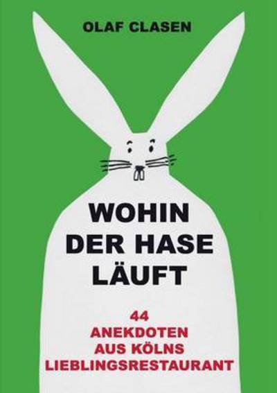 Cover for Clasen · Wohin der Hase läuft (Book) (2016)