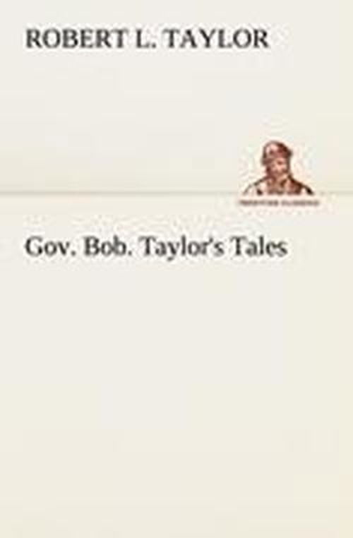 Cover for Robert L. Taylor · Gov. Bob. Taylor's Tales (Tredition Classics) (Paperback Book) (2012)