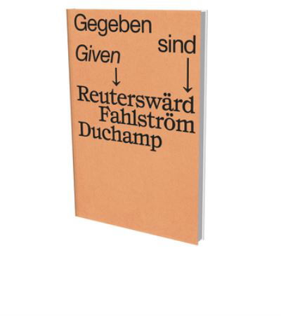 Cover for Marcel Duchamp · Given - Reutersward Fahlstroem Duchamp: Cat. Sprengel Museum Hanover (Innbunden bok) (2022)