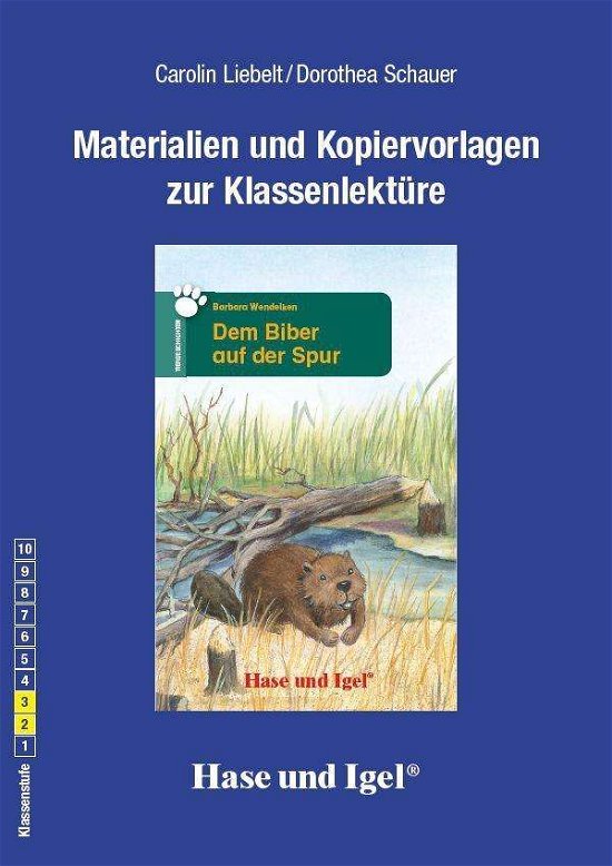 Cover for Liebelt · Mater.Dem Biber auf der Spur (Bog)