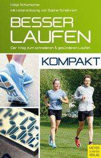 Cover for Schumacher · Besser laufen - kompakt (Buch)