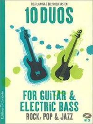 10 Duos for Guitar & Electric Bass - Felix Janosa - Books - Hug & Co - 9783905847789 - February 1, 2016