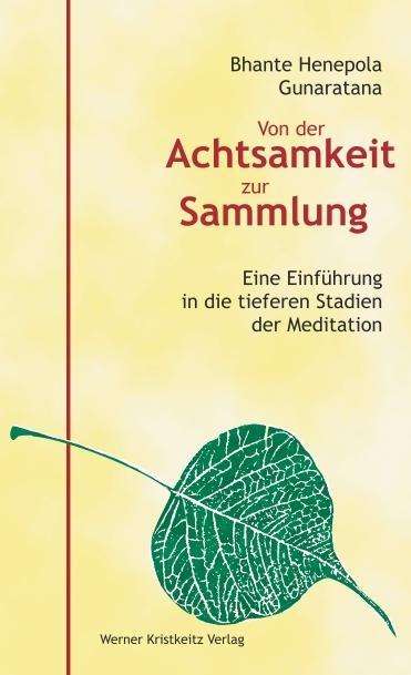 Von d.Achtsamkeit z.Sam - Gunaratana - Bücher -  - 9783932337789 - 