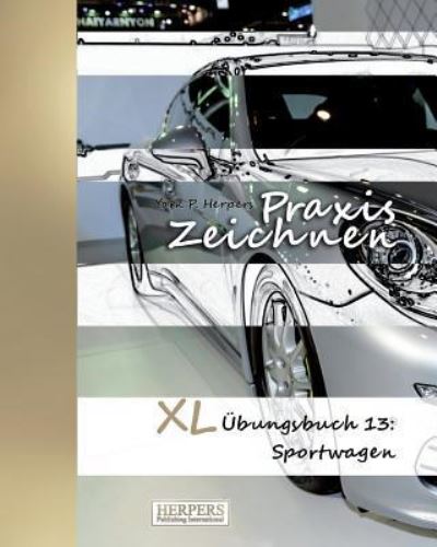 Cover for York P Herpers · Praxis Zeichnen - XL bungsbuch 13 (Paperback Book) (2015)