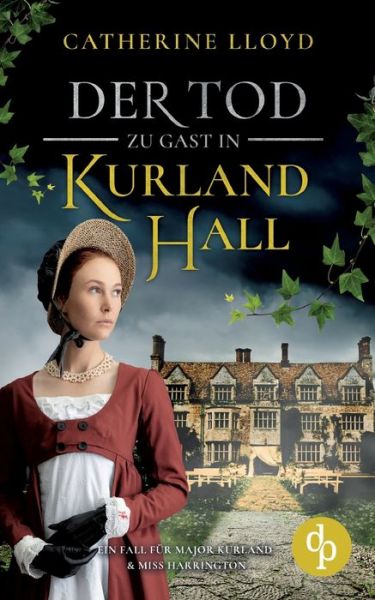 Cover for Catherine Lloyd · Der Tod zu Gast in Kurland Hall (Paperback Book) (2022)