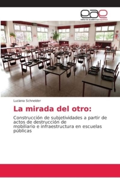 Cover for Schneider · La mirada del otro: (Bog) (2018)