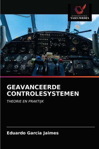 Cover for Eduardo Garcia Jaimes · Geavanceerde Controlesystemen (Paperback Book) (2021)