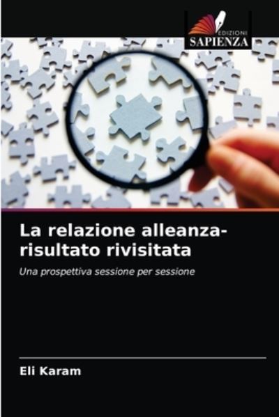 Cover for Eli Karam · La relazione alleanza-risultato rivisitata (Paperback Book) (2021)