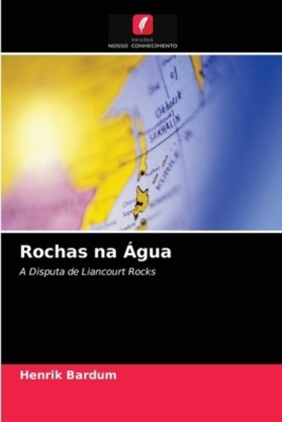 Cover for Henrik Bardum · Rochas na Agua (Paperback Book) (2021)