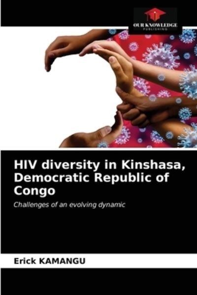 Cover for Erick Kamangu · HIV diversity in Kinshasa, Democratic Republic of Congo (Paperback Book) (2021)