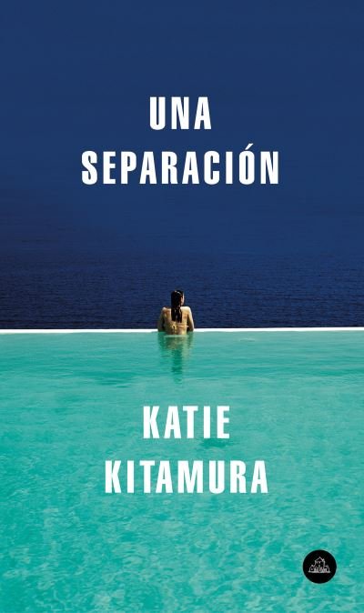 Cover for Katie Kitamura · Una separacion / A Separation (Paperback Bog) (2019)