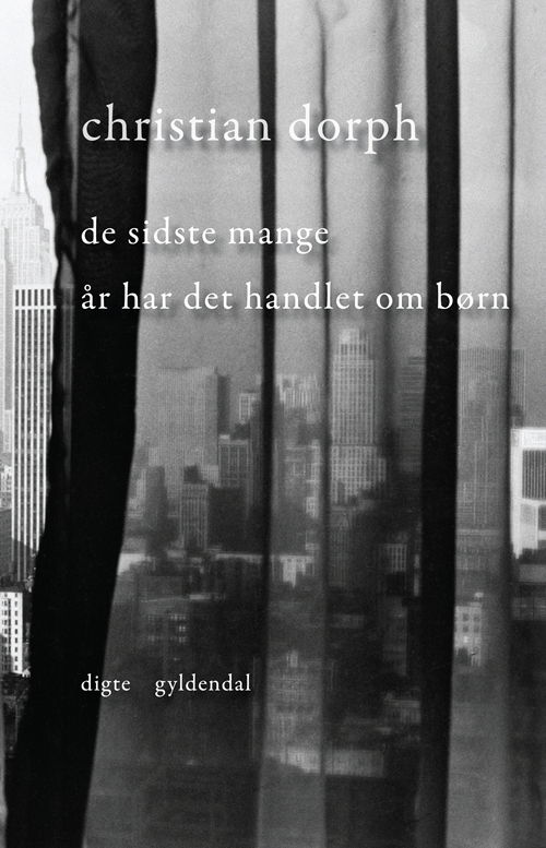 Cover for Christian Dorph · De sidste mange år har det handlet om børn (Hæftet bog) [1. udgave] (2009)