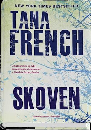 Cover for Tana French · Skoven (Bound Book) [1st edition] (2012)