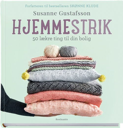 Cover for Susanne Gustafsson · Hjemmestrik 50 lækre ting til din bolig (Sewn Spine Book) [1st edition] (2020)