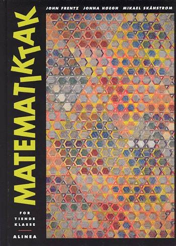 Cover for Jonna Høegh; John Frentz; Mikael Skånstrøm · Matematik-Tak: Matematik-Tak 10.kl. Grundbog (Bok) [1:a utgåva] [Indbundet] (2009)