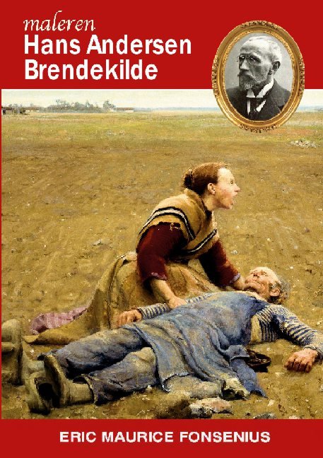 Cover for Eric Maurice Fonsenius; Eric Maurice Fonsenius · Hans Andersen Brendekilde (Paperback Book) [1e uitgave] (2022)