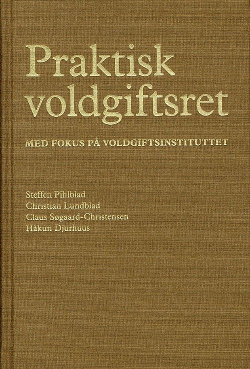 Cover for Steffen Pihlblad, C. Lundblad, Håkun Djurhuus, Claus Søborg-Christensen · Praktisk Voldgiftsret (Innbunden bok) [1. utgave] [Indbundet] (2011)