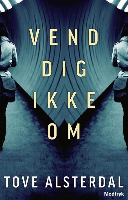 Cover for Tove Alsterdal · Vend Dig Ikke Om (Hörbuch (MP3)) (2017)
