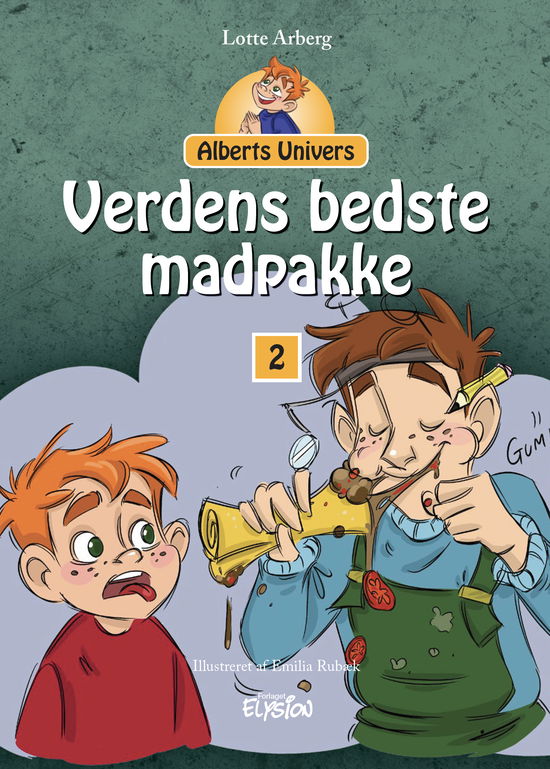 Cover for Lotte Arberg · Alberts Univers: Verdens bedste madpakke (Innbunden bok) [1. utgave] (2020)