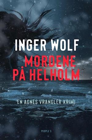 Cover for Inger Wolf · Agnes Vrangler: Mordene på Helholm (Heftet bok) [1. utgave] (2023)