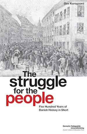 Cover for Ove Korsgaard · The struggle for the people (Buch) (2001)