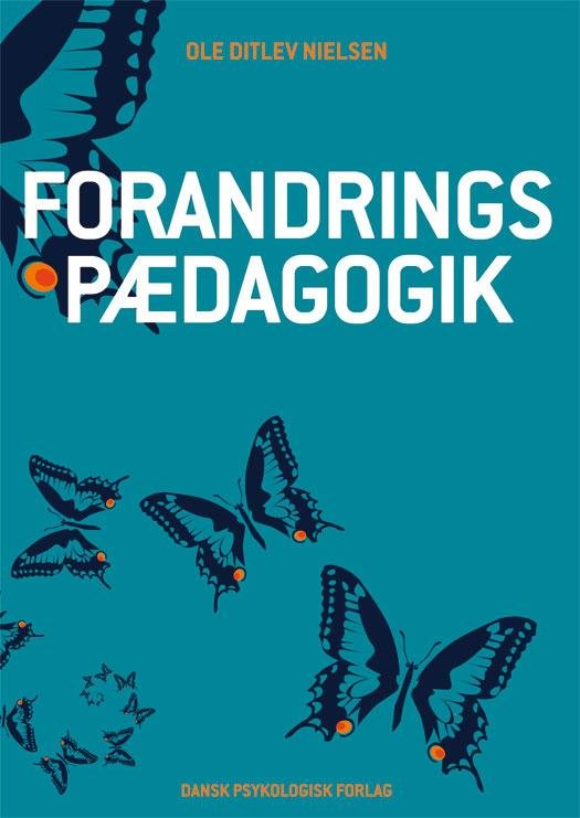 Cover for Ole Ditlev Nielsen · Forandringspædagogik (Hæftet bog) [1. udgave] (2014)