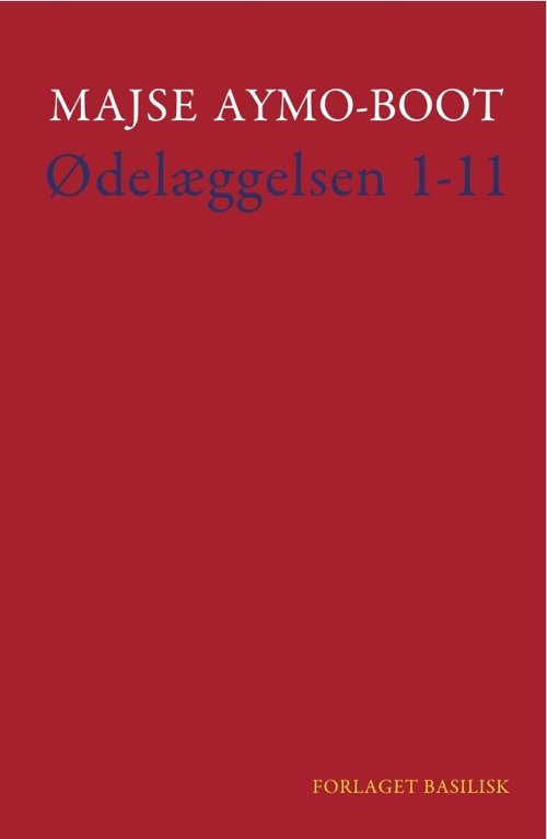 Cover for Majse Aymo-Boot · Ødelæggelsen 1-11 (Heftet bok) [1. utgave] (2012)
