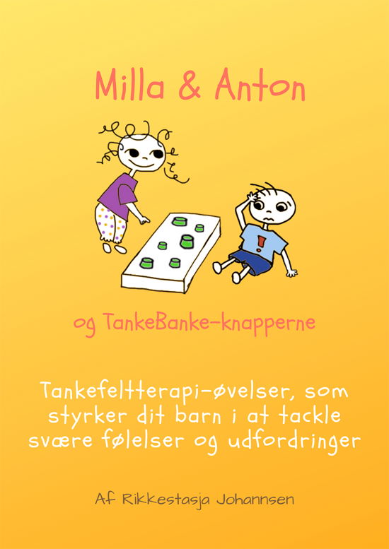 Cover for Rikkestasja Solviig Isolde Johannsen · Milla &amp; Anton og TankeBanke-knapperne (Indbundet Bog) [1. udgave] (2020)