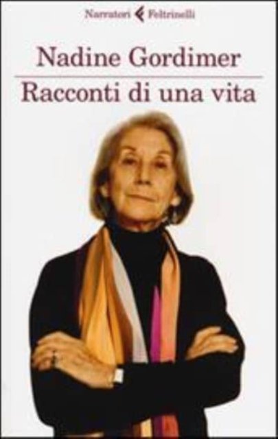 Cover for Nadine Gordimer · Racconti Di Una Vita (Book) (2014)