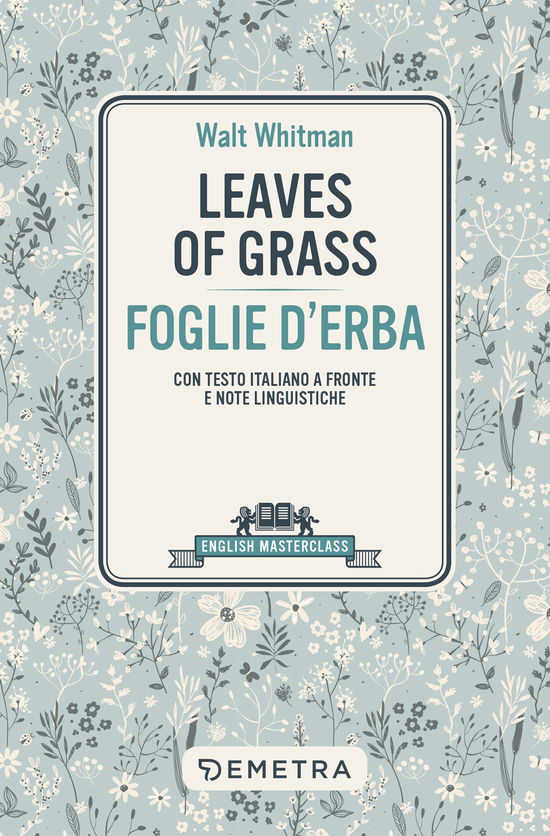 Cover for Walt Whitman · Leaves Of Grass-Foglie D'erba. Testo Italiano A Fronte (Book)