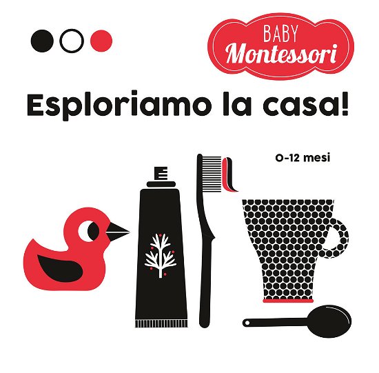 Cover for Agnese Baruzzi · Esploriamo La Casa! Baby Montessori. Ediz. A Colori (Buch)
