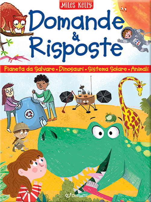 Cover for Miles Kelly · Un Pianeta Da Salvare-Domande E Risposte Sui Dinosauri-Domande E Risposte Sul Sistema Solare-Domande E Risposte Sugli Animali. Sono Curi (Book)