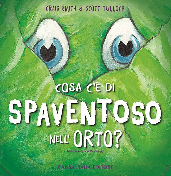Cover for Craig Smith · Cosa C'e Di Spaventoso Nell'orto? Ediz. Illustrata (Bok)