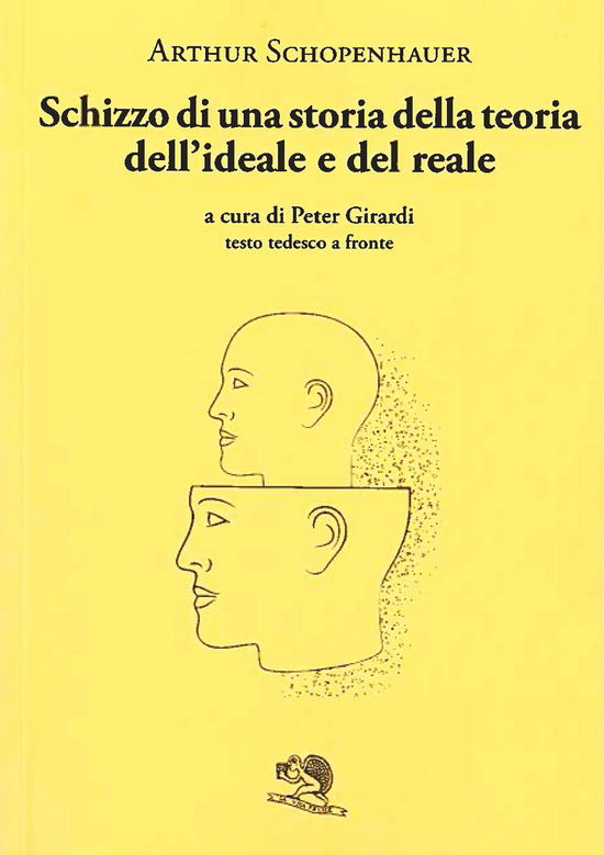 Cover for Arthur Schopenhauer · Schizzo Di Una Storia Della Teoria Dell'ideale E Del Reale. Testo Tedesco A Fronte (Book)