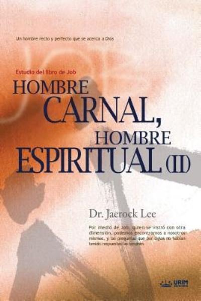 Cover for Jaerock Lee · Hombre Carnal, Hombre Espiritual ? (Paperback Book) (2018)