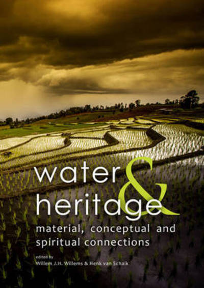 Cover for Willem Willems · Water &amp; Heritage: Material, Conceptual and Spiritual Connections (Paperback Book) (2015)