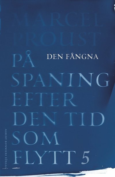 Cover for Marcel Proust · På spaning efter den tid som flytt. V, Den fångna (Book) (2021)