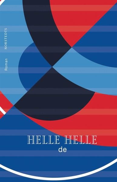 Cover for Helle Helle · De (Gebundesens Buch) (2020)