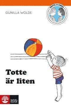 Cover for Gunilla Wolde · Totte: Totte är liten (ePUB) (2013)