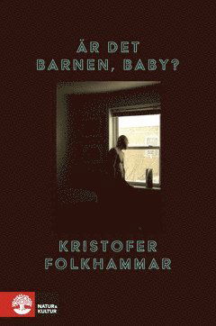 Cover for Kristofer Folkhammar · Är det barnen, baby? (ePUB) (2021)